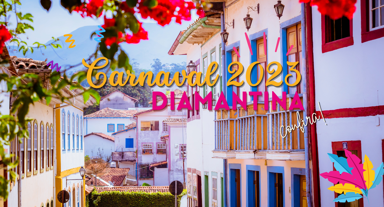 Carnaval 2023 em Diamantina "Sou do Mundo, Sou Minas Gerais" (imagem: Canva)