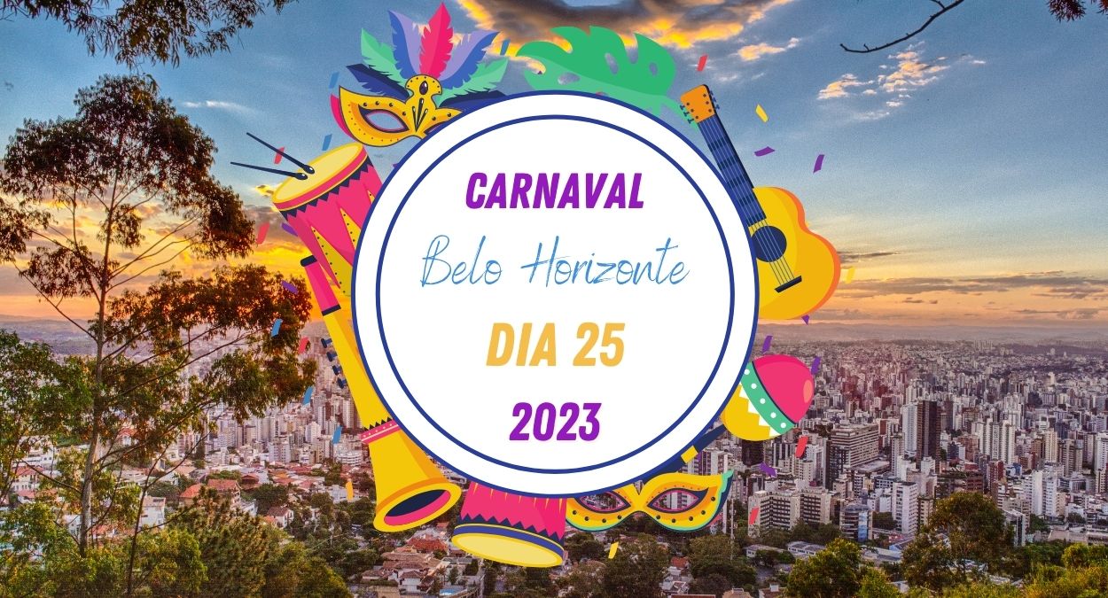 Carnaval 2023 Belo Horizonte, programação dia 25