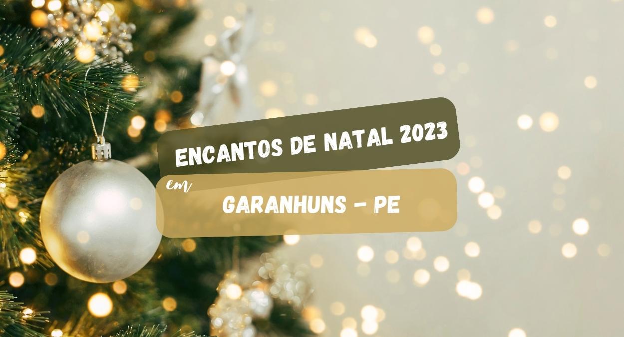 Encantos de Natal em Garanhuns 2023 (imagem: Canva)