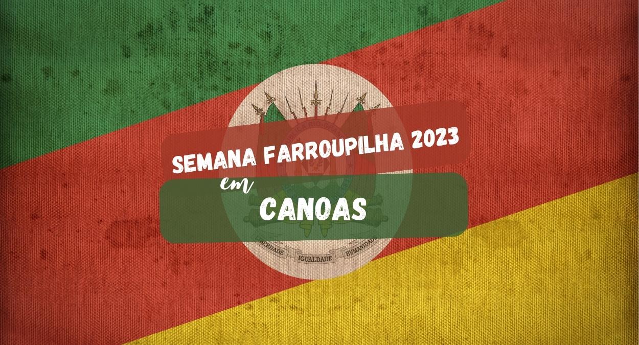 Semana Farroupilha 2023 em Canoas (imagem: Canva)