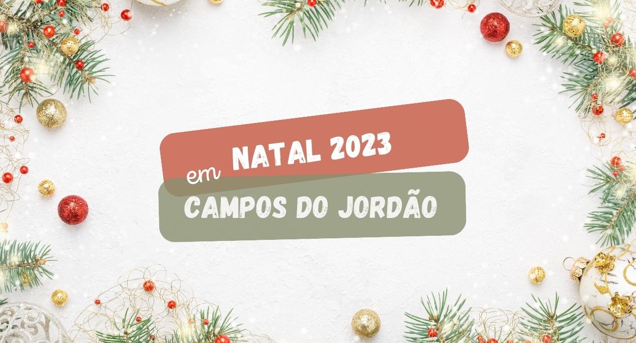 Natal em Campos do Jordão 2023 tem programação divulgada! Confira! (imagem: Canva)