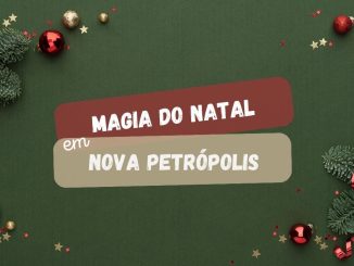 Magia do Natal em Nova Petrópolis 2023 começa hoje (27)! Confira as atrações! (imagem: Canva)