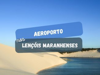 Aeroporto nos Lençóis Maranhenses pode ser novidade no nordeste (imagem: Canva)