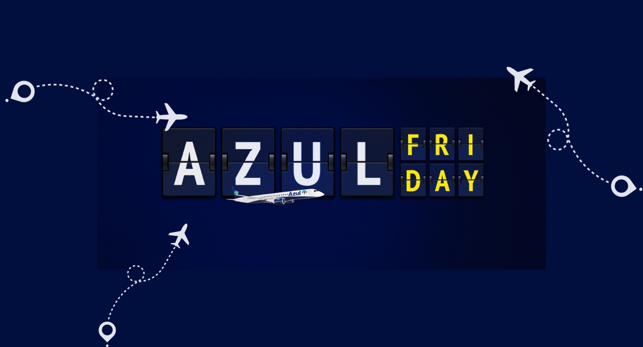 Azul Friday: aproveite as melhores ofertas de passagens aéreas (imagem: Divulgação)