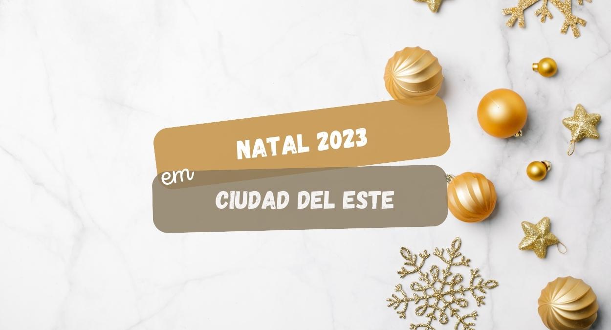 Natal 2023 em Ciudad del Este (imagem: Canva)