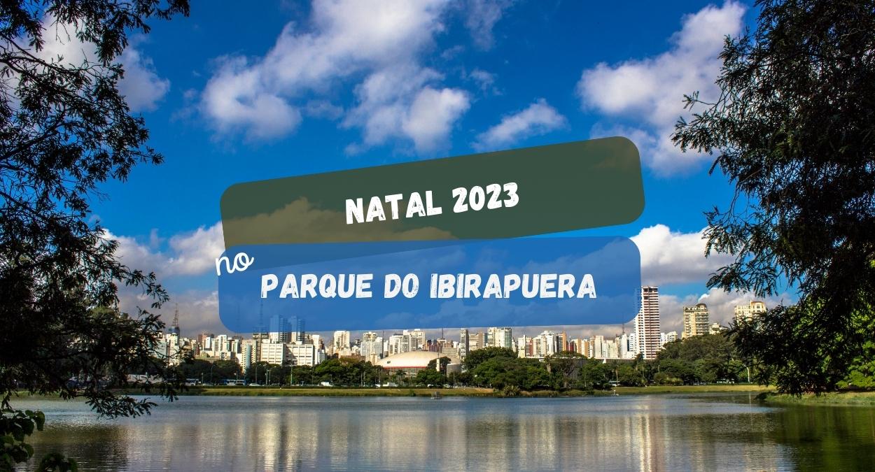 Natal 2023 no Parque do Ibirapuera (imagem: Canva)