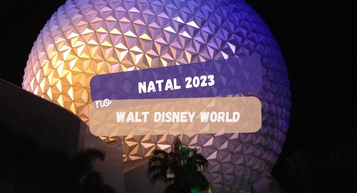Natal 2023 no Walt Disney World (imagem: Canva)