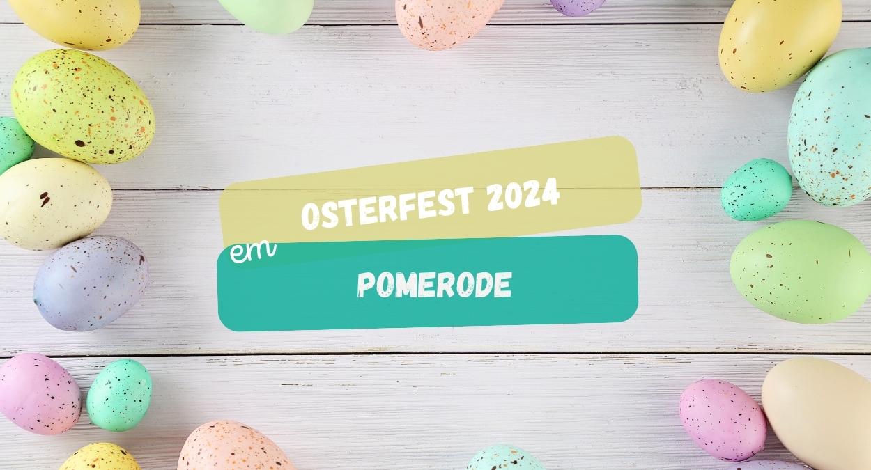 Osterfest 2024 tem datas divulgadas, confira! (imagem: Canva)