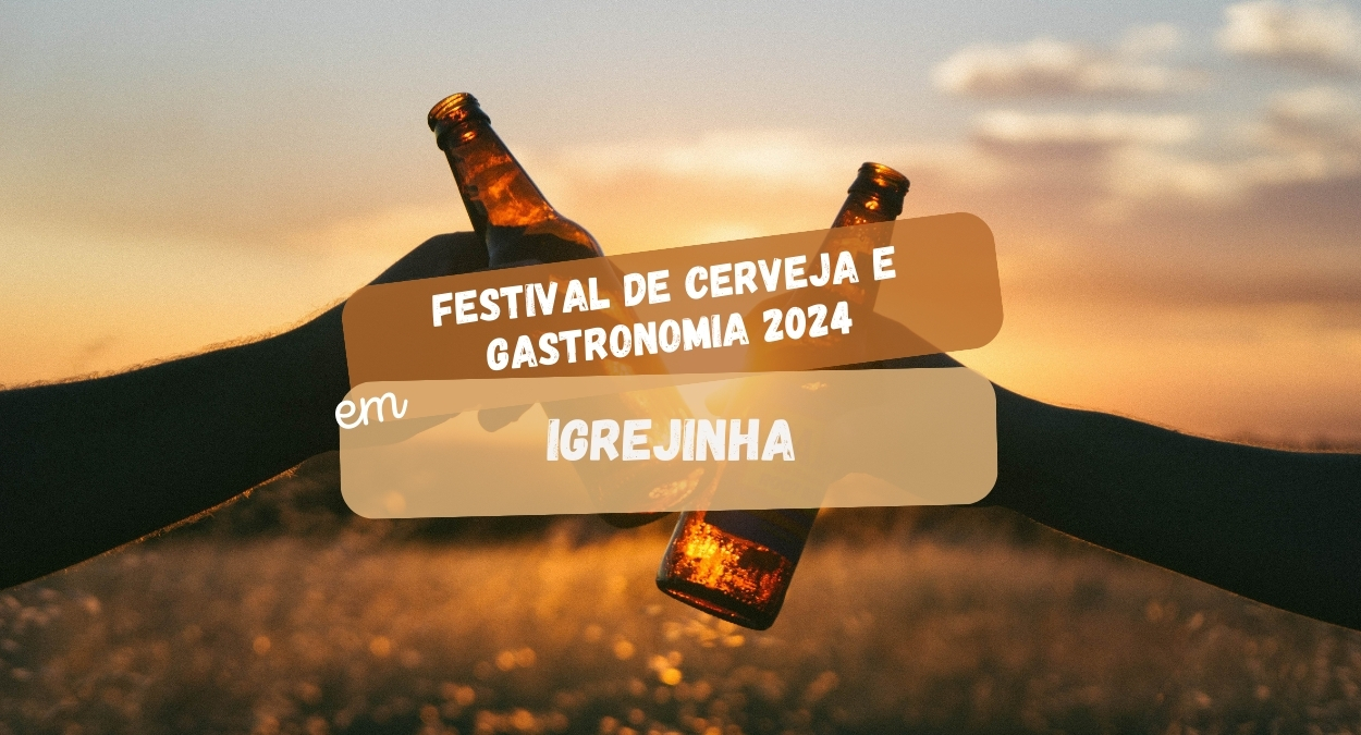 Festival de Cerveja e Gastronomia de Igrejinha 2024 (imagem: Canva)