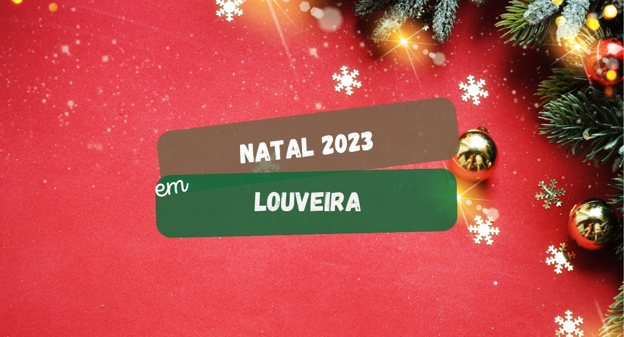 Natal 2023 em Louveira (imagem: Canva)