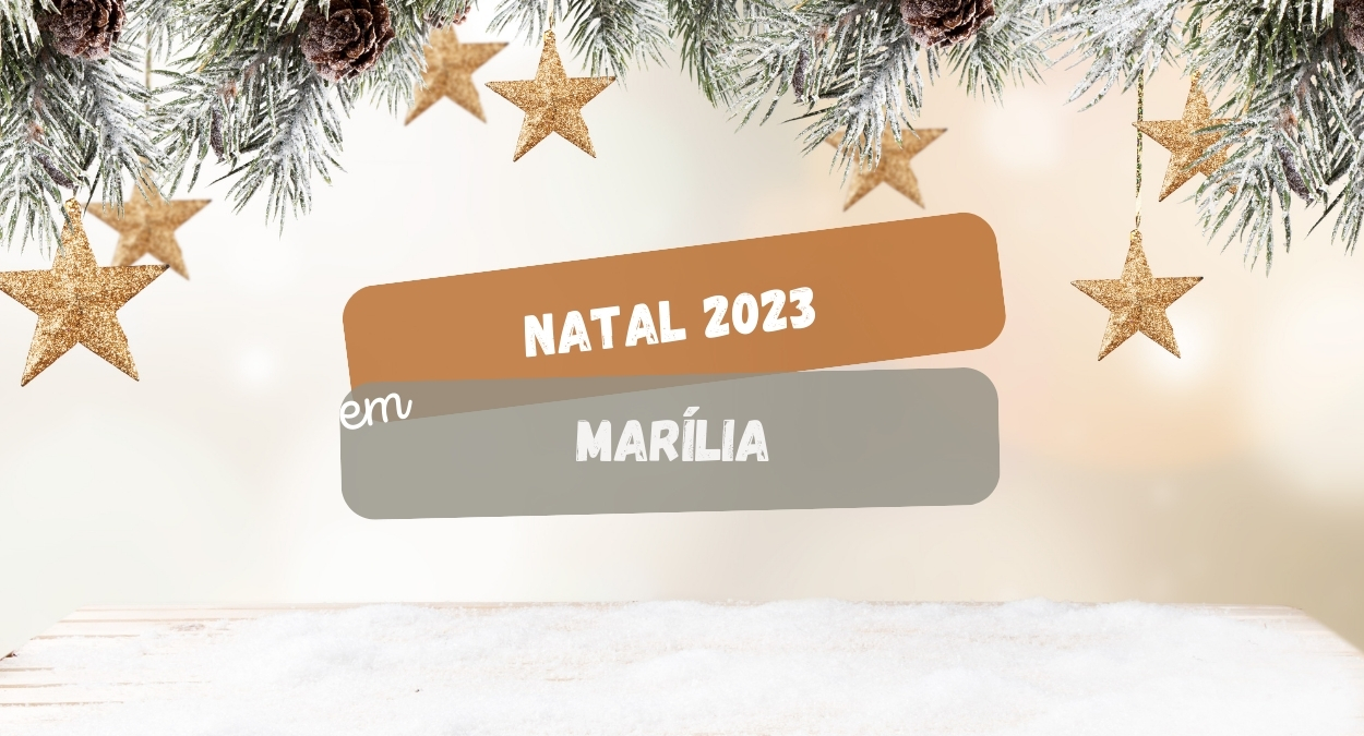 Natal Encantado em Marília 2023 começa nesta quarta (6). Veja as atrações! (imagem: Canva)