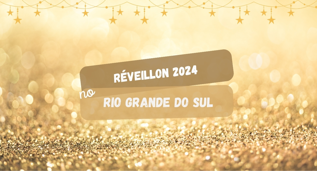 Réveillon 2024 no Rio Grande do Sul (imagem: Canva)