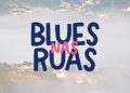 Festival Blues nas Ruas em Petrópolis 2024: veja a programação