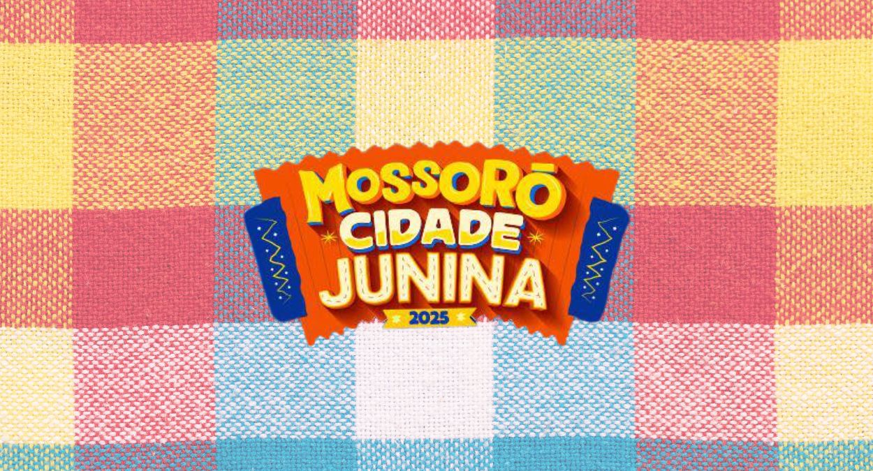 Mossoró Cidade Junina 2025 (imagem: Divulgação)