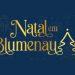 Natal em Blumenau 2026 terá programação gratuita na Vila Germânica
