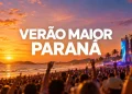 atrações verão maior paraná 2026 2027