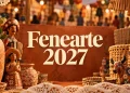 informações fenearte 2027