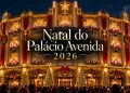 atrações natal do palácio avenida 2026