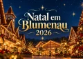 atrações natal em blumenau 2026